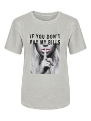 Pay My Bills T-Shirt
